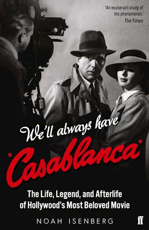 We'll Always Have Casablanca