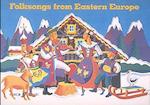 Folksongs from Eastern Europe