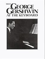 Meet George Gershwin At The Keyboard