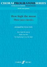 How High The Moon Three Jazz Classics