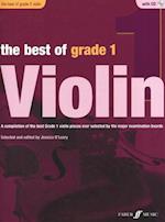 The Best of Grade 1 Violin: A Compilation of the Best Ever Grade 1 Violin Pieces Ever Selected by the Major Examination Boards, Book & CD