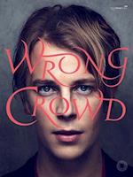 Tom Odell -- Wrong Crowd