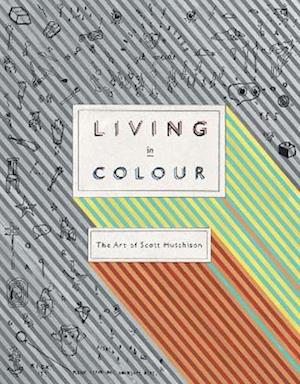 Living In Colour: The Art of Scott Hutchison