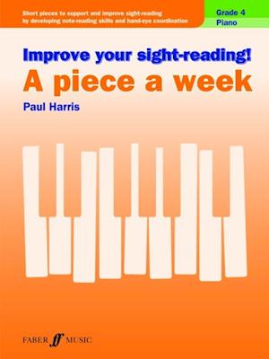 Improve your sight-reading! A Piece a Week Piano Grade 4