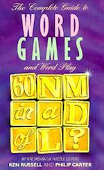 The Complete Guide to Word Games and Word Play