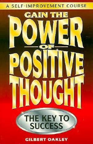 Gain the Power of Positive Thought.