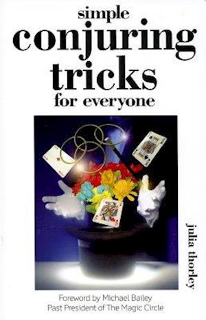 Simple Conjuring Tricks for Everyone