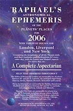 Raphael's Astronomical Ephemeris of the Planets' Places for 2006