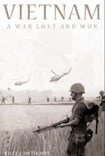 Vietnam - A War Lost And Won