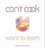 Can't Cook Want to Learn