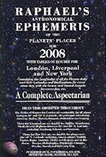 Raphael's Astronomical Ephemeris of the Planets' Places for 2008