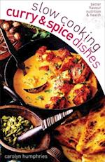 Slow Cooking Curry and Spice Dishes