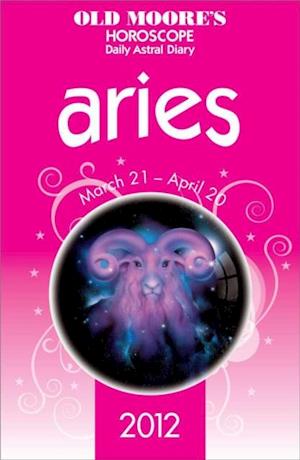 Old Moore's Horoscope 2012 Aries