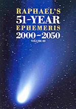 Raphael's 51-Year Ephemeris 2000 to 2050