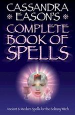 Cassandra Easons' Complete Book of Spells