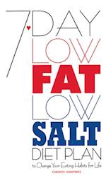 7-Day Low Fat/Low Salt Diet Plan