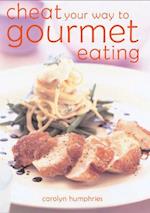 Cheat Your Way to Gourmet Eating (Hbk)