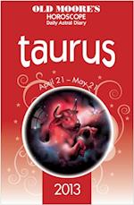Old Moore's Horoscope 2013 Taurus