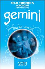 Old Moore's Horoscope 2013 Gemini