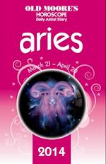 Old Moore's Horoscope and Astral Diary 2014 - Aries