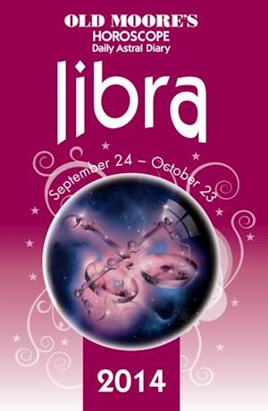 Old Moore's Horoscope and Astral Diary 2014 - Libra
