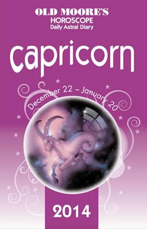 Old Moore's Horoscope and Astral Diary 2014 - Capricorn