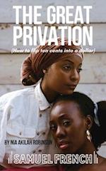 The Great Privation 