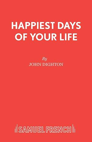 The Happiest Days of Your Life