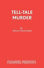 Tell Tale Murder