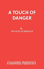 A Touch of Danger