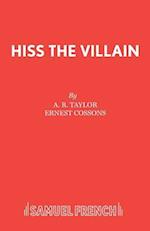 Hiss the Villian!