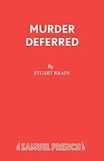 Murder Deferred