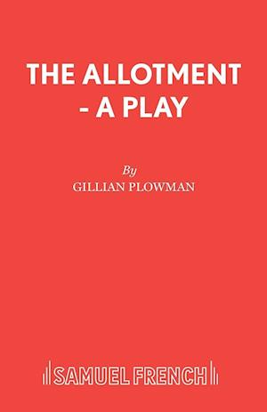 The Allotment - A Play