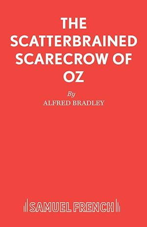 The Scatterbrained Scarecrow of Oz