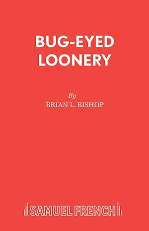 Bug-Eyed Loonery