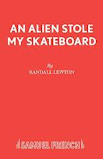 An Alien Stole My Skateboard