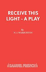 Receive This Light