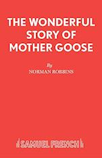 The Wonderful Story of Mother Goose