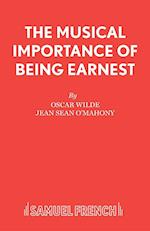 The Musical Importance of Being Earnest