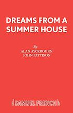 Dreams from a Summerhouse