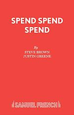 Spend, Spend, Spend