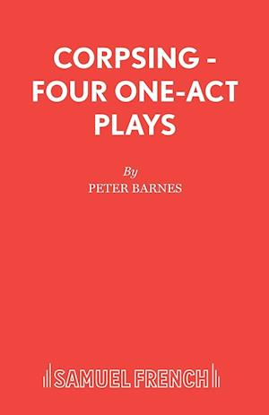 Corpsing - Four One-Act Plays