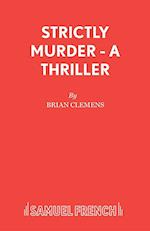 Strictly Murder - A Thriller