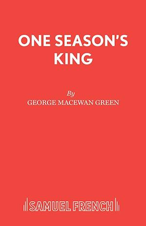 One Season's King