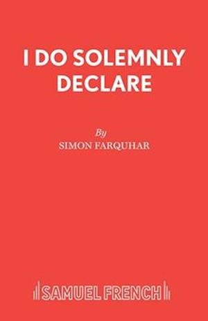 I Do Solemnly Declare