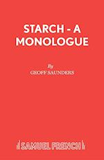 Starch - A monologue