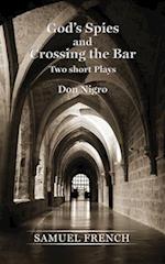 God's Spies and Crossing the Bar