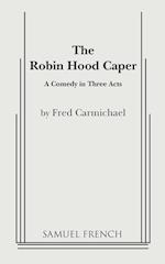 The Robin Hood Caper