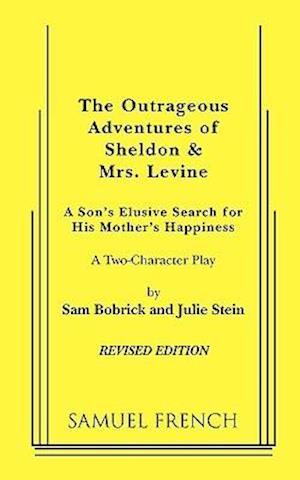 The Outrageous Adventures of Sheldon & Mrs. Levine (Revised)