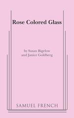 Rose Colored Glass